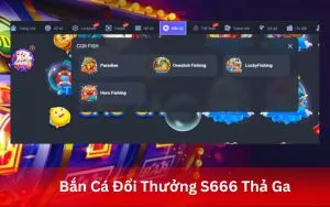 Bắn Cá Đổi Thưởng S666 Thả Ga – Game Bắn Cá 3D Đồ Họa Đỉnh Cao tại App S666
